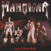 Manowar Into Glory Ride Формат: Audio CD (Jewel Case) Дистрибьютор: Концерн "Группа Союз" Лицензионные товары Характеристики аудионосителей 2007 г Альбом: Российское издание инфо 11892q.
