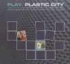 Play Plastic City Формат: Audio CD (DigiPack) Дистрибьюторы: World Club Music, Правительство звука Лицензионные товары Характеристики аудионосителей 2007 г Сборник: Российское издание инфо 12004q.